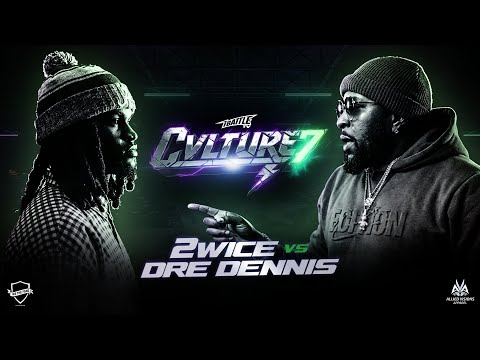 2Wice vs Dre Dennis