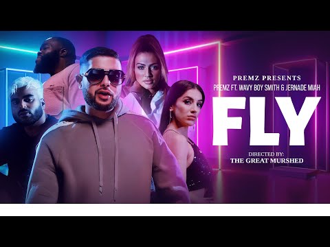 Premz Ft. Wavy Boy Smith & Jernade Miah- Fly (Prod. Ayo Beatz & Wavy Boy Smith) [Official Video]