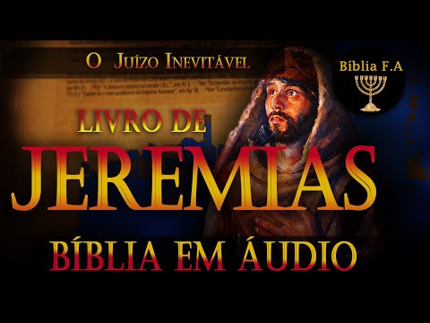 Livro de Jeremias Bíblia falada - A mensagem do juízo inevitável. 585-580 a.C.