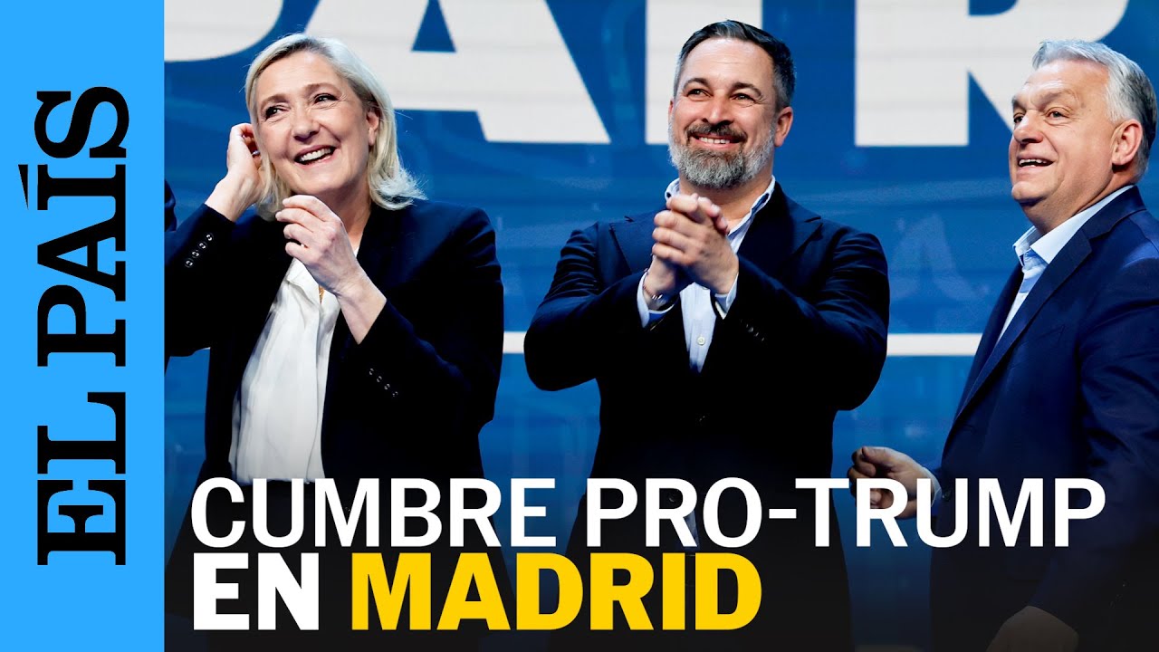 PATRIOTS MADRID | Líderes de la ultraderecha europea respaldan a Trump y cargan contra la UE