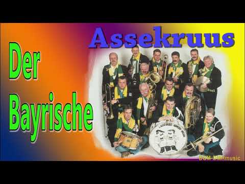Assekruus- Der Bayrische