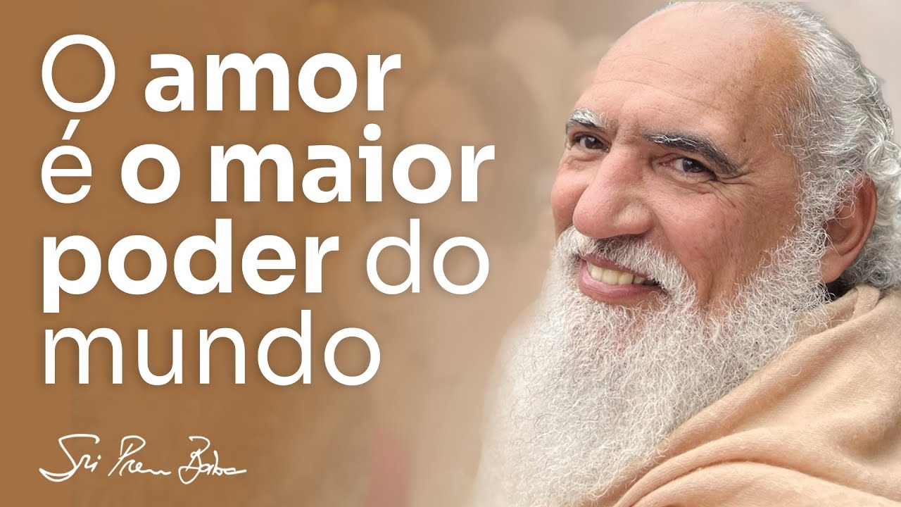 Sri Prem Baba fala sobre como o amor é o remédio para todas as dores