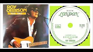 Roy Orbison - evergreen