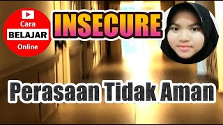 Insecure Feelings of Insecurity