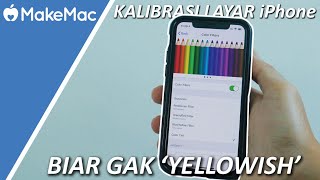 Cara Kalibrasi Warna Layar iPhone (iOS 13)