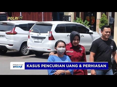 POLRES KEBUMEN AMANKAN IBU RUMAH TANGGA CURI UANG &amp; PERHIASAN TETANGGA