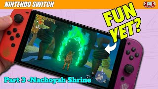 Tears of the Kingdom - A Non Fan Plays - Nachoyah Shrine - Finding Fun