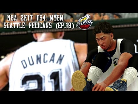 NBA 2K17 PS4 Seattle Pelicans MYGM - ANTHONY DAVIS BEEN BEASTIN'!!! (EP.19)