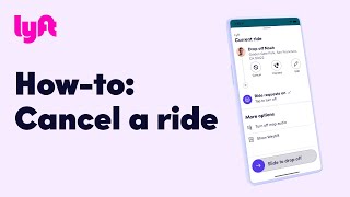 Lyft — How-to: Cancel a ride | Tutorial | Learn with Lyft | #walkthrough #ui #Lyft
