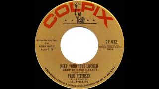 1962 Paul Petersen - Keep Your Love Locked (Deep In Your Heart)