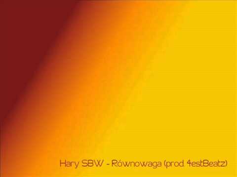 Hary SBW - Równowaga (prod. 4estBeatz)