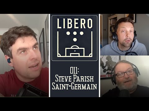 Libero 011: Steve Parish Saint-Germain