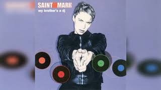 Saint Mark ‎– My Brother's A DJ