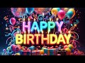 Best Happy Birthday Song 1 Remix Hour Best Happy Birthday To You Remix 1 Hour