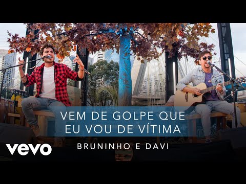 Bruninho & Davi - Vem De Golpe Que Eu Vou De Vítima
