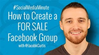 [HD] How to Create a FOR SALE Facebook Group - #SocialMediaMinute