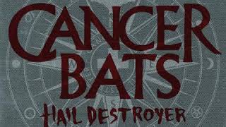 Cancer Bats   Hail Destroyer (Full Album)