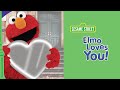 Sesame Street Elmo Loves You