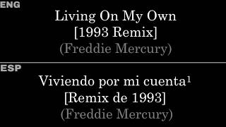Living On My Own [1993 Remix] (Freddie Mercury) — Lyrics/Letra en Español e Inglés