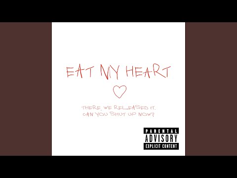 Eat My Heart