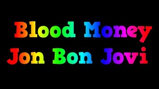 BLOOD MONEY - JON BON JOVI KARAOKE