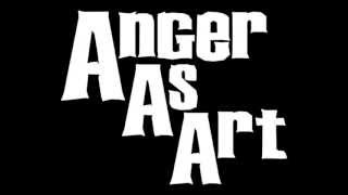 Anger As Art- The Crush