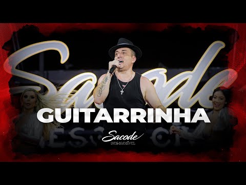Forró Sacode & Tony Guerra - Guitarrinha | DVD SACODE INESQUECÍVEL