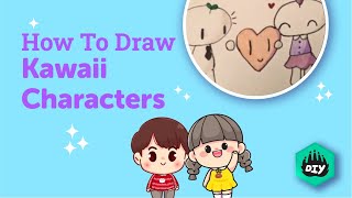 How to Draw Kawaii Characters | Art For Beginners | Fun Activities For Kids