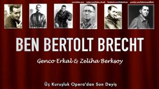 Genco Erkal & Zeliha Berksoy - Üç Kuruşluk Opera'dan Son Deyiş [  © 1992 Kalan Müzik ]
