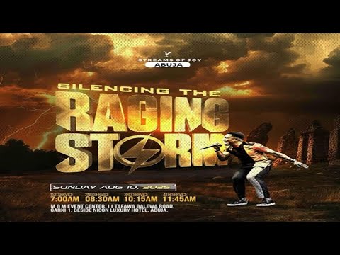 SILENCING THE RAGING STORM || SUNDAY SERVICE || 10TH AUGUST 2025