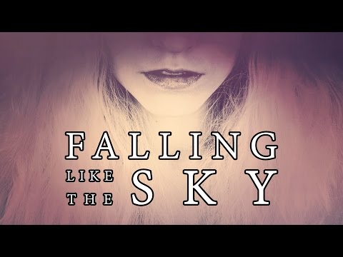 Falling Like The Sky - Lyrics (Rachel Rose Mitchell)