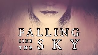 Falling Like The Sky - Lyrics (Rachel Rose Mitchell)