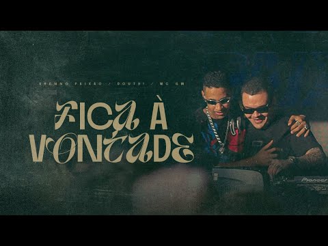 Fica a Vontade - Brenno Paixão, Douth! & Mc Gw (Video Clipe Oficial)