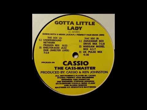 Cassio The Cass-Master - Gotta Little Lady (UK Pulse Mix)