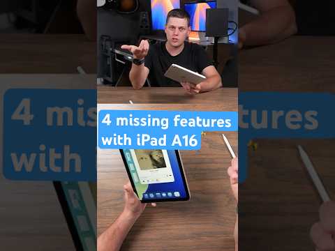 4 Missing Features of the iPad A16 (11th Generation)