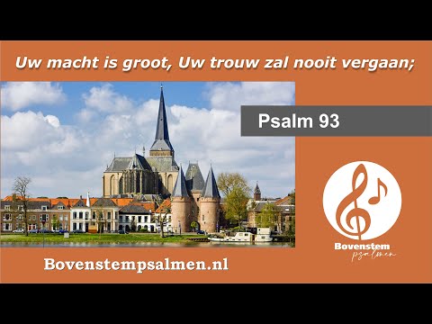 Psalm 93 vers 1, 2, 3 en 4 (samenzang met bovenstem) | Orgel: Dick Slagman