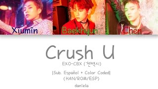 EXO-CBX (첸백시) - Crush U |Sub. Español + Color Coded| (HAN/ROM/ESP)