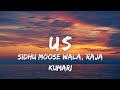 US Lyrics W English Translation Sidhu Moose Wala Raja Kumari The Kidd SidhuMoosewalaSongs