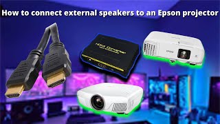 No external audio for your epson projector, watch this