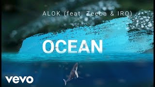 Alok, Zeeba and IRO - Ocean [LYRICS VIDEO] (Radio Edit)