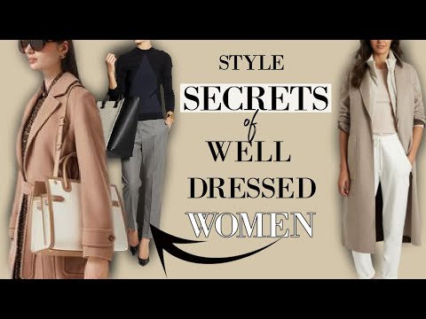 7 SECRETS of Women Who ALWAYS Look Put Together |...