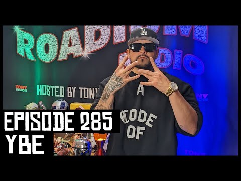 YBE  - EPISODE 285 - ROADIUM RADIO - HOSTED BY TONY A. DA WIZARD