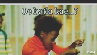 Oe Batla Kae? Komkokotlong