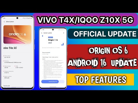 TOP FEATURES : VIVO T4X/IQOO Z10X OFFICIAL ORIGIN OS 6 ANDROID 16 UPDATE RELEASED | VIVO T4X