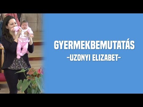 Gyermekbemutatás - Uzonyi Elizabet