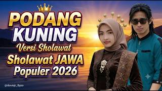 Download lagu Sholawat Terbaru 'PODANG KUNING' Versi Sholawat, Hits Populer 2026 mp3