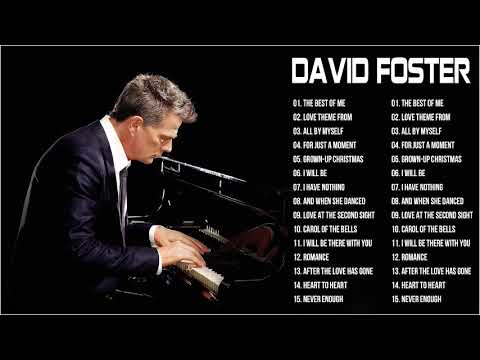 David Foster Greatest Hits Full Album - Best Duets Male and Female Songs 2023