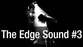 The Edge Sound Part 3/3 | Guitar Tone Guide