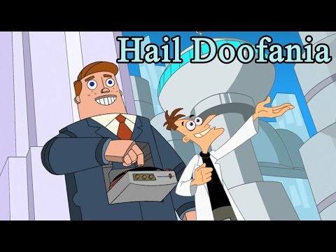 Phineas and Ferb Songs - Hail Doofania