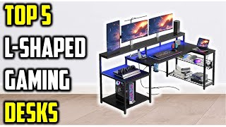 ✅Top 5 Best L-Shaped Gaming Desks of 2026 | Cable Management, Space & Value!